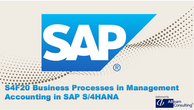 S4F20 Business Processes in Management Accounting in SAP S/4HANA